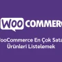 WooCommerce En Çok Satan Ürünleri Listelemek