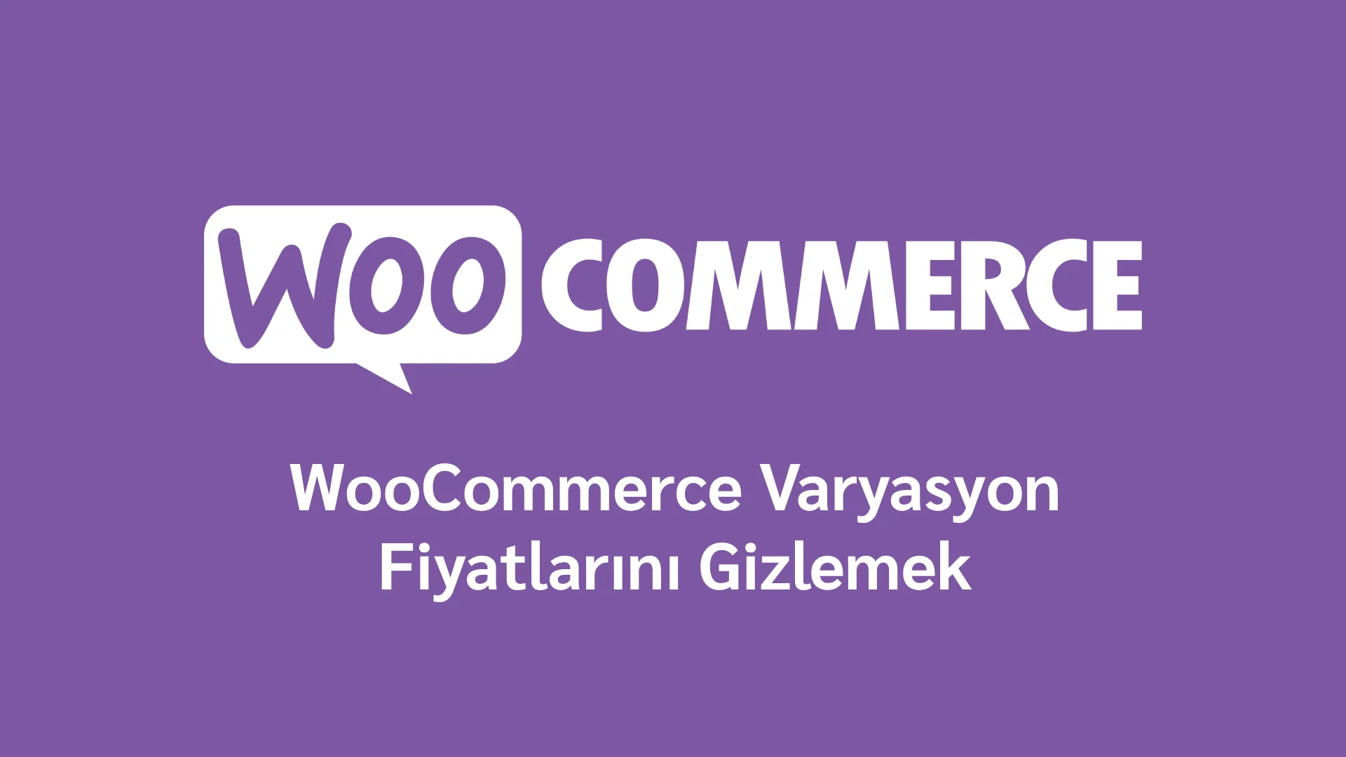 WooCommerce Varyasyon Fiyatlarını Gizlemek